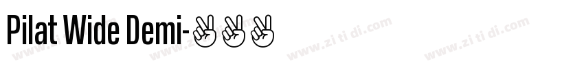 Pilat Wide Demi字体转换